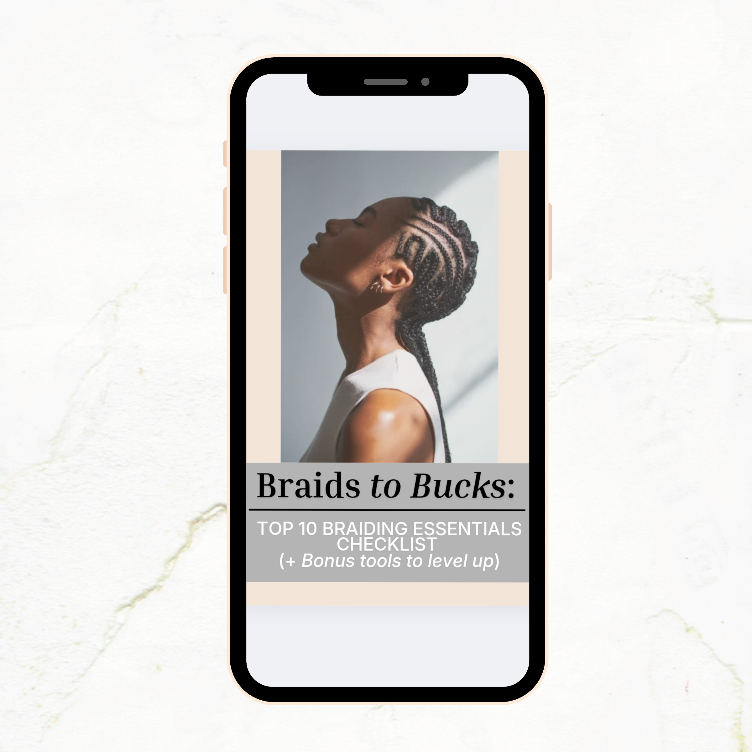 Braids to Bucks Checklist